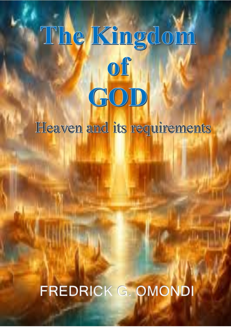 The Kingdom of GOD book by FREDRICK GEOFFREY OMONDI